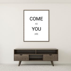 come as you are - תמונה לעיצוב הבית